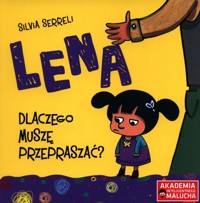 Lena Dlaczego muszę przepraszać? - Serreli Silvia - książka