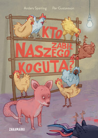 Kto zabił naszego koguta? - Sparring Anders - książka