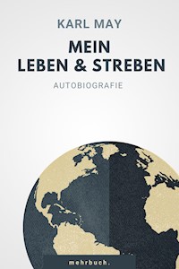 Mein Leben und Streben - Karl May - ebook