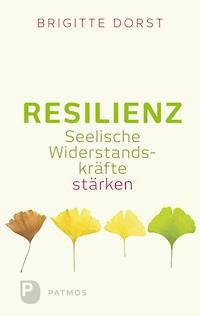 Resilienz - Brigitte Dorst - ebook