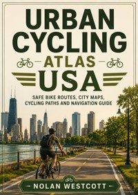 Urban Cycling Atlas USA - Nolan Westcott - ebook