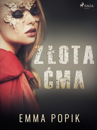 Złota ćma - Emma Popik - ebook + audiobook