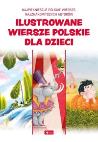 Ilustrowane wiersze polskie dla dzieci - zbiorowa praca - książka