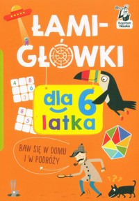 Łamigłówki dla 6-latka - Szumska Katarzyna - książka