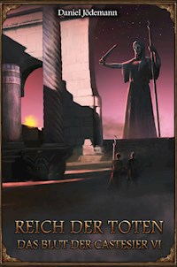 DSA: Das Blut der Castesier 6 - Reich der Toten - Daniel Jödemann - ebook