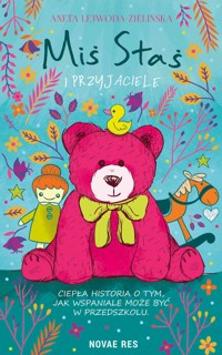 Miś Staś i przyjaciele - Lejwoda-Zielińska Aneta - ebook + audiobook + książka