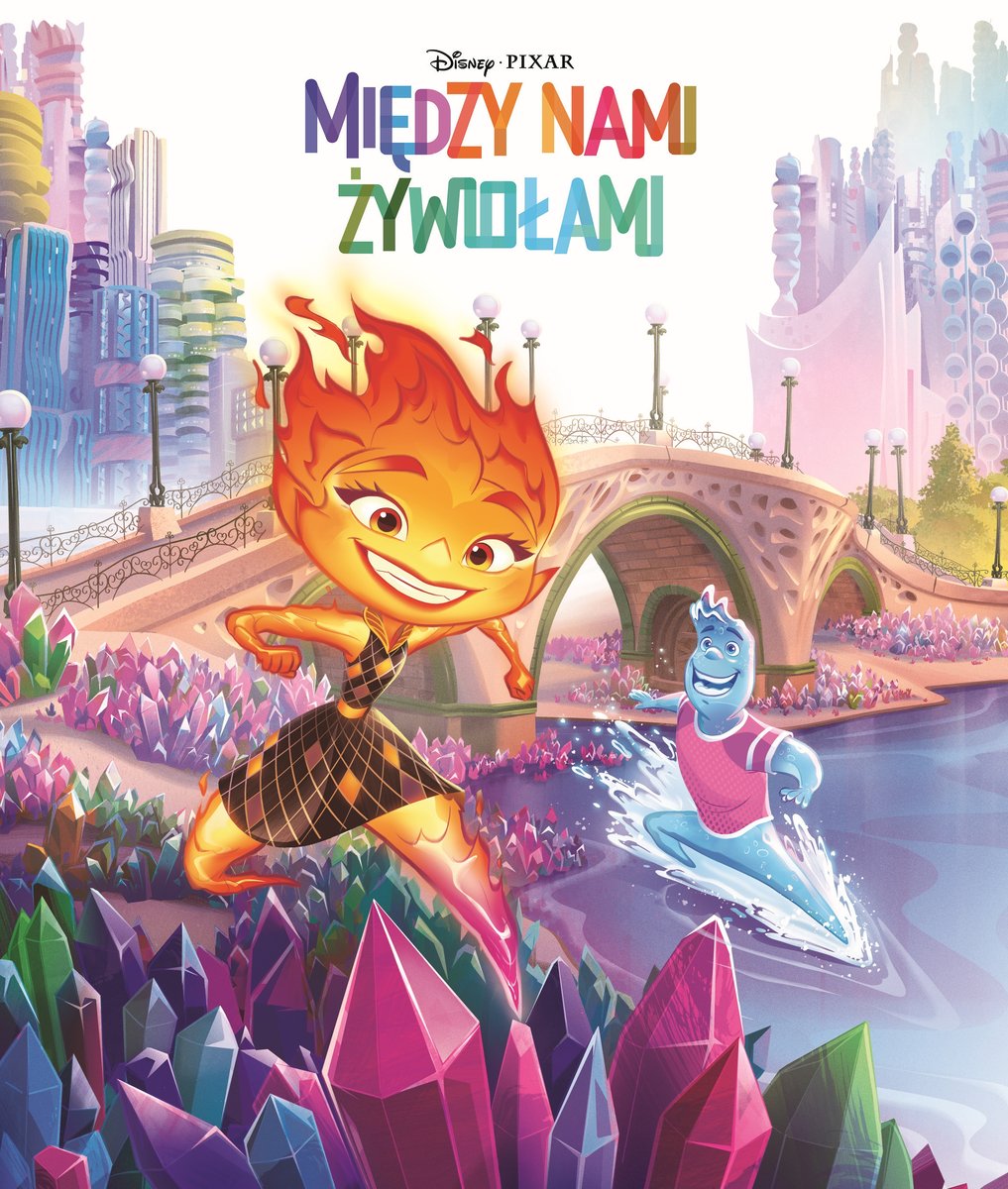 Między nami żywiołami. Disney Pixar - Aleksandra Górska - książka