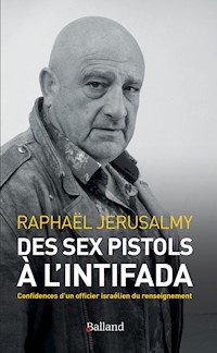 Des Sex Pistols à l'Intifada - Raphaël Jérusalmy - ebook