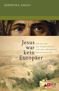 Jesus war kein Europäer - Kenneth E Bailey - ebook