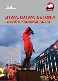 Litwa Łotwa Estonia i Obwód Kaliningradzki Przewodnik ilustrowany -  - książka