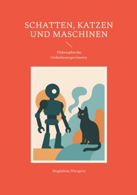 Schatten, Katzen und Maschinen - Magdalena Hiergeist - ebook