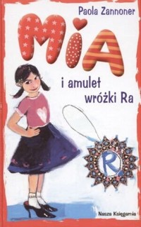 Mia i amulet wróżki Ra - Zannoner Paola - ebook