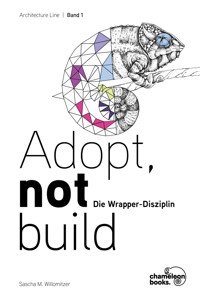 Adopt, not build - Sascha M. Willomitzer - ebook