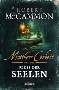 MATTHEW CORBETT und der Fluss der Seelen - Robert McCammon - ebook