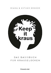 Keep it kraus! - Diana Donkor - ebook