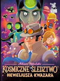 Kosmiczne śledztwo Heweliusza Kwazara - Pękalski Adam - książka