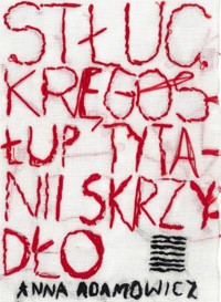 Stłuc. Kręgosłup Tytanii Skrzydło - Anna Adamowicz - książka