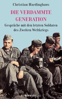 Die verdammte Generation - Christian Hardinghaus - ebook