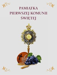 Pamiątka Pierwszej Komunii Świętej -  - książka