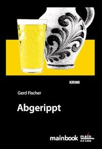 Abgerippt: Frankfurt-Krimi - Gerd Fischer - ebook