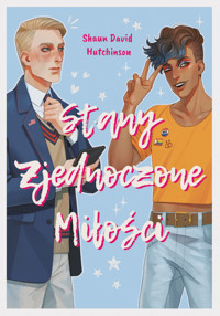 Stany Zjednoczone Miłości - Shaun David Hutchinson - ebook + książka
