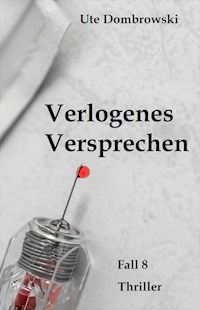 Verlogenes Versprechen - Ute Dombrowski - ebook