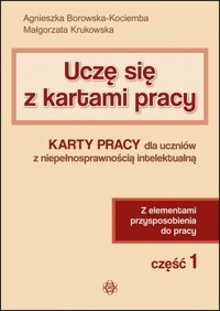 Uczę się z kartami pracy Część 1 - Borowska-Kociemba Agnieszka, Krukowska Małgorzata - książka