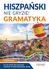 Hiszpański nie gryzie! Gramatyka - Joanna Ostrowska - książka