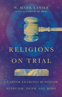 Religions on Trial - W. Mark Lanier - ebook