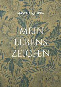 Mein Lebenszeichen - Mascha Krupka - ebook