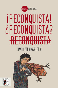 ¡Reconquista! ¿Reconquista? Reconquista - David Porrinas - ebook