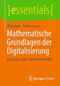 Mathematische Grundlagen der Digitalisierung - Jörg Lange - ebook