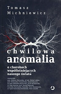 Chwilowa anomalia. - Tomasz Michniewicz - książka