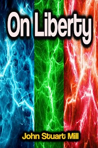 On Liberty - John Stuart Mill - ebook
