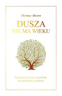Dusza nie ma wieku - Thomas Moore - książka