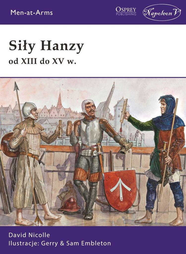 Siły Hanzy od XIII do XV w. - David Nicolle - książka