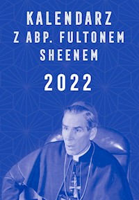Kalendarz z abp. Fultonem Sheenem 2022 -  - książka
