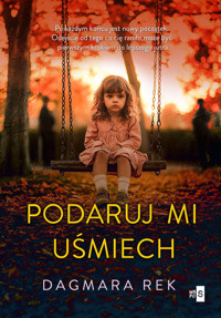 Podaruj mi uśmiech - Rek Dagmara - ebook + książka