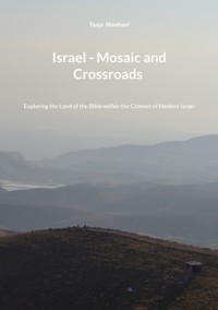 Israel - Mosaic and Crossroads - Tanja Shoshani - ebook