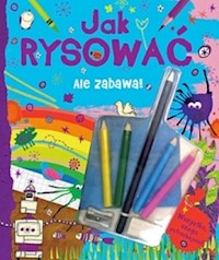 Ale zabawa! Jak rysować -  - książka