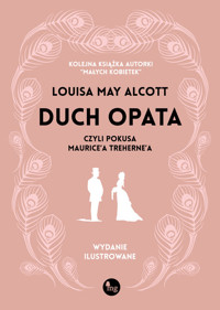 Duch opata, czyli pokusa Maurice'a Treherne'a. Wydanie ilustrowane - Louisa May Alcott - książka