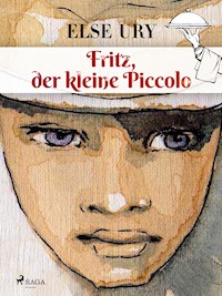 Fritz, der kleine Piccolo - Else Ury - ebook