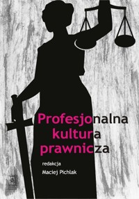 Profesjonalna kultura prawnicza -  - książka