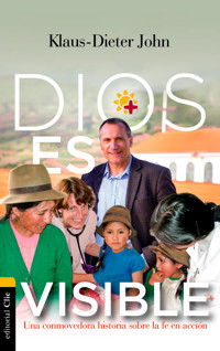 Dios es visible - Klaus-Dieter John - ebook