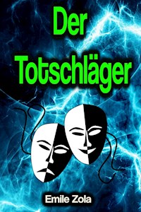 Der Totschläger - Emile Zola - ebook