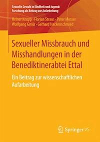 Sexueller Missbrauch und Misshandlungen in der Benediktinerabtei Ettal - Heiner Keupp - ebook