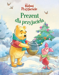 Kubuś i Przyjaciele. Prezent dla przyjaciela. Disney - zbiorowa praca - książka