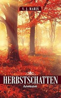 Herbstschatten - V. J. Marin - ebook