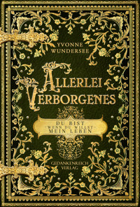 Allerlei Verborgenes - Yvonne Wundersee - ebook