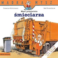 Mądra Mysz. Mam przyjaciel śmieciarza - Schurmann Susanne,Butschkow Ralf - książka
